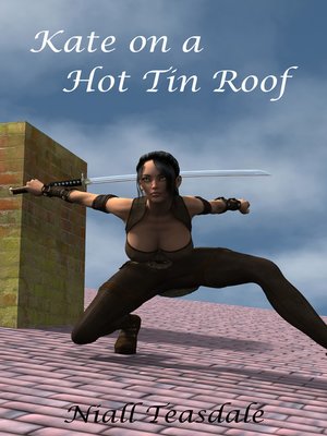 cover image of Kate on a Hot Tin Roof